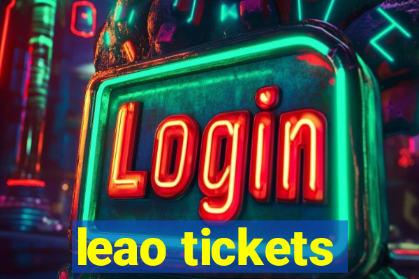 leao tickets